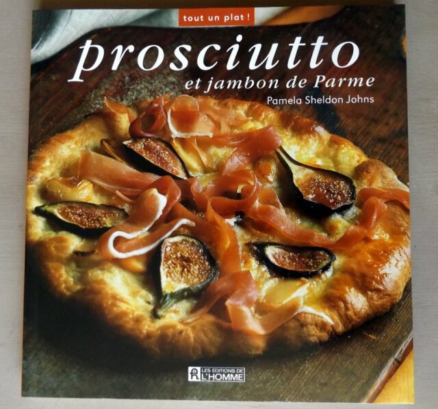 JOHNS, Pamela Sheldon : "Prosciutto et jambon de Parme".