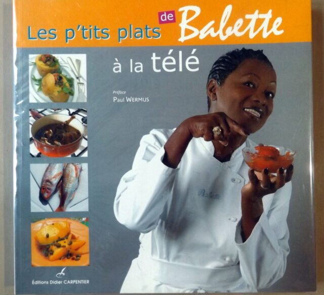 de ROZIERES, Babette : "Les p'tits plats de Babette à la télé."