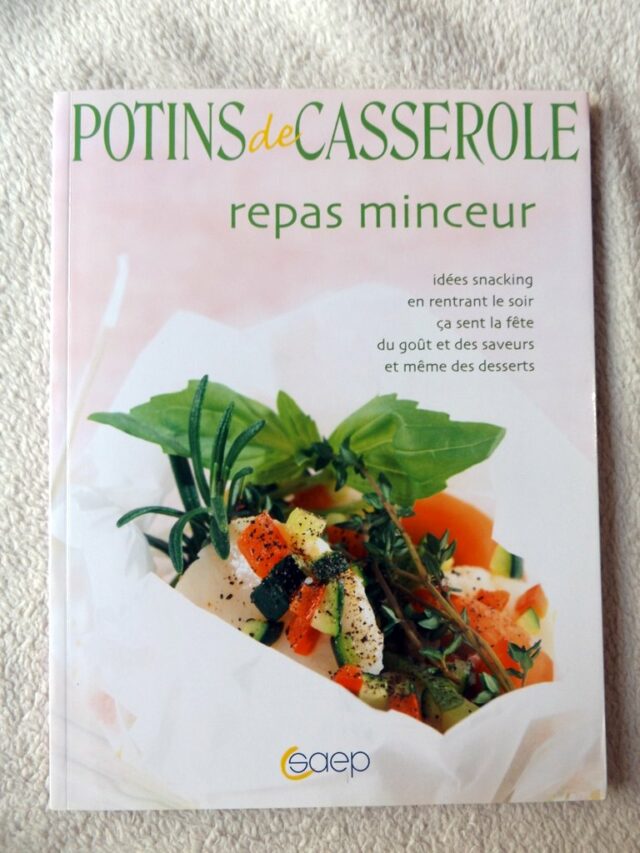 AVEAUX, Audrey - OLIVIERI, Marie-Pierre : " Potins de Casserole - Repas minceur  "