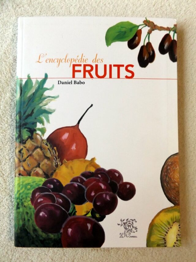 BABO, Daniel - [BERTRAND, Marion]  : "  L'Encyclopédie des Fruits"