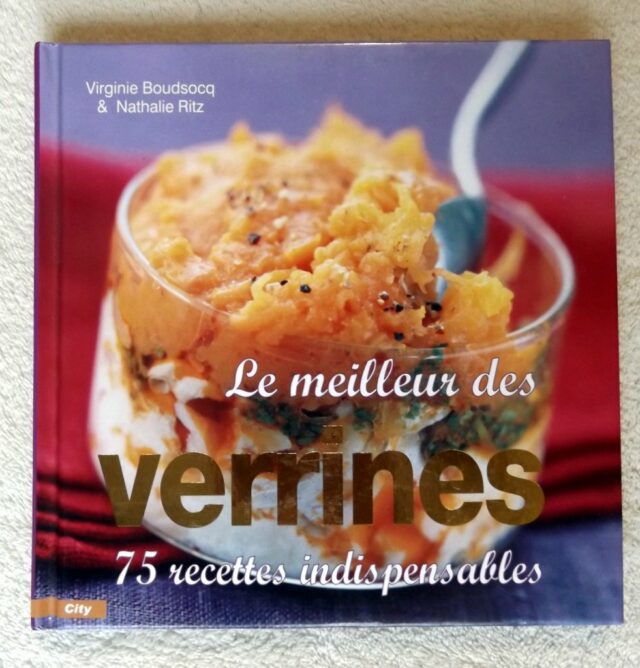 BOUDSOCQ, Virginie - RITZ, Nathalie  : "  Le Meilleur des Verrines 75 Recettes Indispensables "