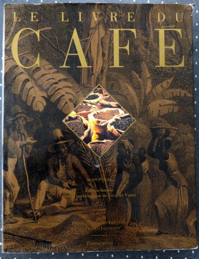 STELLA, Alain : « Le livre du café ».