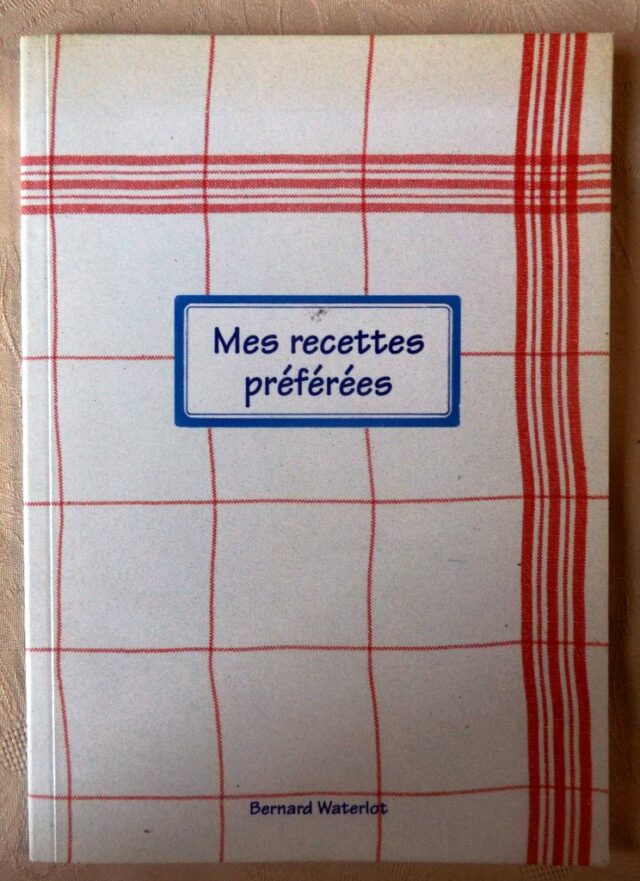 VINCENT, Philippe : "Mes recettes préférées. Les recettes préférées du P'tit Bernard. Flandres - Artois - Picardie."