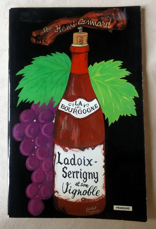 CANNARD, Henri : « La Bourgogne. Ladoix-Serrigny et son vignoble ».