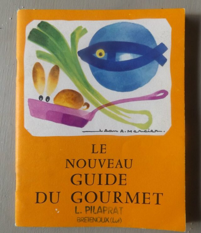 PHILOMENE  -  ( COINTREAU ) : « Le nouveau guide du gourmet. »  