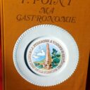POINT, Fernand et Mado (Marie-Louise) : «   Ma gastronomie. » 