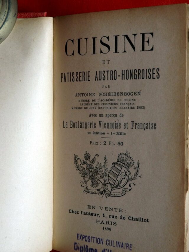 SCHEIBENBOGEN, Antoine. : «  Cuisine et pâtisserie austro-hongroise avec un aperçu de La boulangerie viennoise et française. » – Image 2