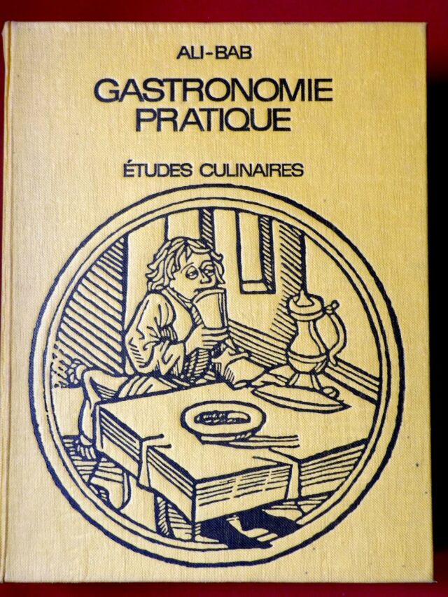 ALI-BAB ( BABINSKI, Henri dit) : « Gastronomie pratique. Etudes culinaires suivies du Traitement de l'obésité des gourmands. »  
