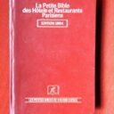 ESCAIG -LEFEVRE : «La petite bible des hôtels et restaurants parisiens. Edition 1984. »