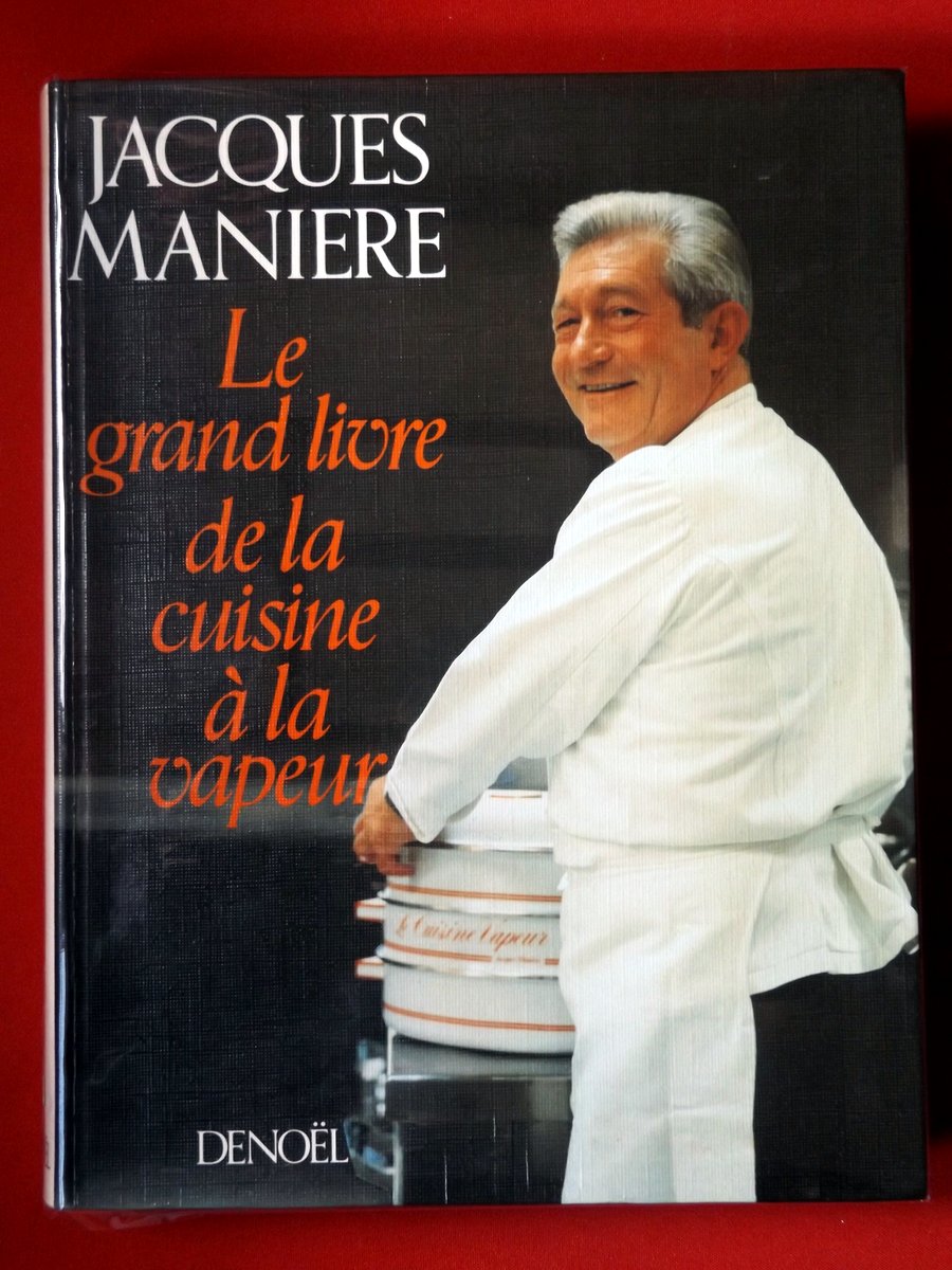 MANIERE« Le grand livre de la cuisine à la vapeur - Le Festin de