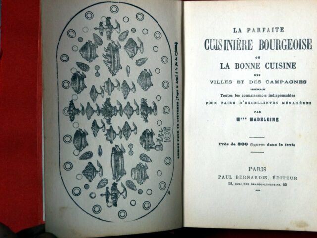 MADELEINE, Mlle. : « La parfaite cuisinière bourgeoise ou la bonne cuisine des villes et des champs renfermant toutes les connaissances indispensables pour faire d'excellentes ménagères. » – Image 2