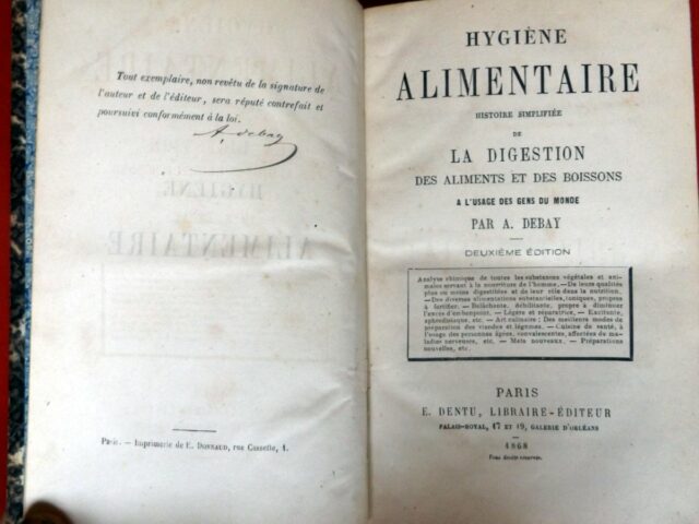 DEBAY, Auguste. : « Hygiène alimentaire. Histoire simplifiée de la digestion des aliments et des boissons à l'usage des gens du monde. » – Image 3