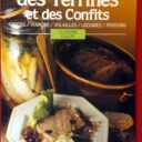 DULUAT, Claudine. :  Le livre des terrines et des confits. Gibiers, viandes, volailles, légumes, poissons
