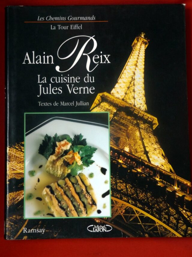 REIX, Alain  -  JULLIAN, Marcel. : « La cuisine du Jules Verne. »    