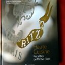 MESPLEDE, Jean-François  -  ROTH, Michel. : « Ritz. Paris. Haute couture. »