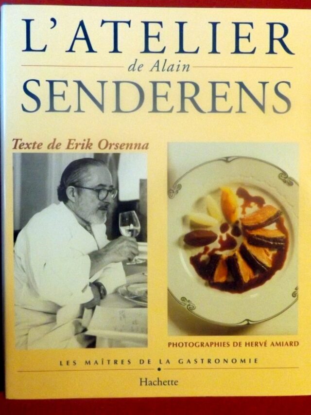 SENDERENS, Alain  -  ORSENNA, Erik  -  AMIARD, Hervé. : « L'atelier de Alain Senderens ».    