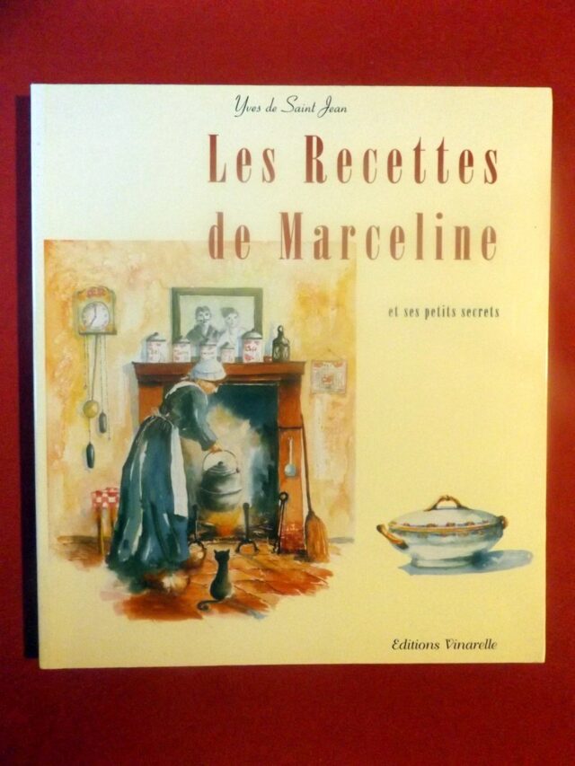 SAINT JEAN, Yves de  -  MARCELINE. : «  Les recettes de Marceline et ses petits secrets. »   