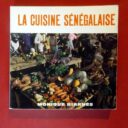 BIARNES, Monique. : « La cuisine sénégalaise. »