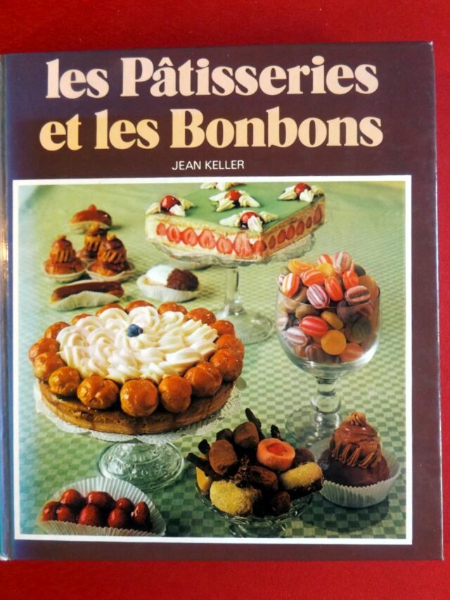 KELLER, Jean. : « Les pâtisseries et les bonbons. »  