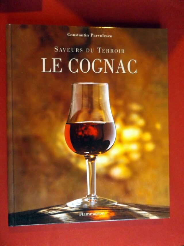 PARVULESCO, Constantin. : « Saveurs du terroir. Le cognac. »  
