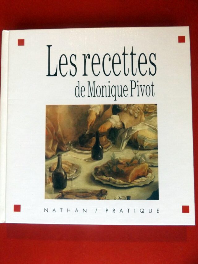 PIVOT, Monique. : « Les recettes de Monique Pivot. »  