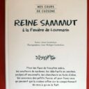 SAMMUT, Reine  -  GARABEDIAN, Anne. : « Mes cours de cuisine à la Fenière de Lourmarin. »
