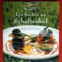 SOUVEREYNS, Roger  -  STEEGMANS, André. : « Les herbes au Scholteshof. »    