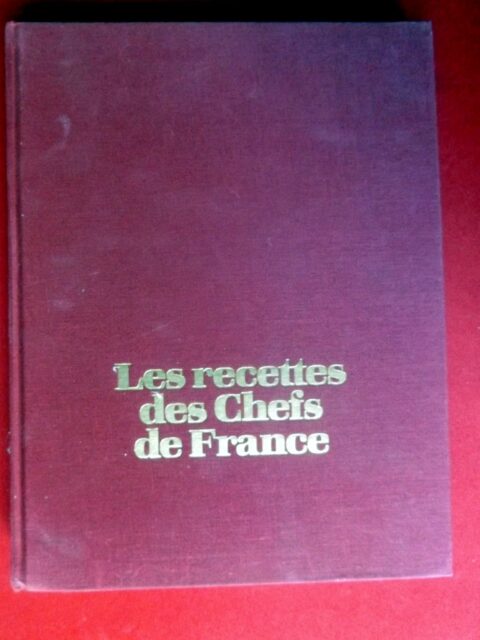 COURTINE, Robert J. : «  Les recettes des chefs de France. Les recettes de 300 grands chefs français. 