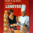 LENÔTRE, Gaston  -  GILLE-NAVES, Sylvie. : « Faîtes la fête comme Gaston Lenôtre. »  