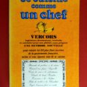 VERCORS  ( BRULLER, Jean ). : «  Je cuisine comme un chef. Une méthode nouvelle pour réussir les 101 plus fines recettes de la gastronomie française, même si vous ignorez tout de la cuisine. » 