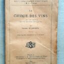 SAPORTA, Antoine de : «  La Chimie des Vins. Les vins naturels, les vins manipulés et falsifiés.