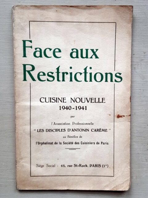 COLLECTIF - WERNERT, F. : «    Face aux restrictions. Cuisine nouvelle 1940 - 1941. »       