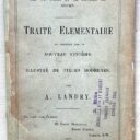 LANDRY, Alphonse - CAILLAT, Apollon : « Art de filer et de couler le sucre. Traité élémentaire de procéder par un nouveau système. Illustré de pièces modernes. 