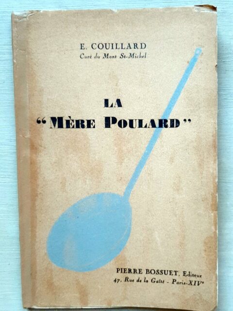 COUILLARD, Curé Emile - MERE POULARD : « La Mère Poulard. »  