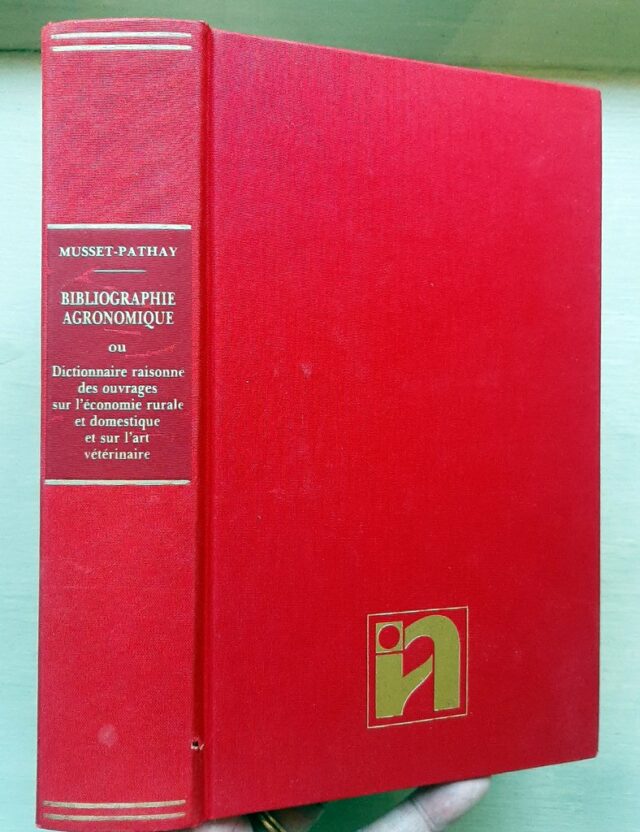 [MUSSET-PATHAY, Victor-Donatien - CALVEL, Etienne - PILLET, Claude-Marie] : « Bibliographie agronomique ou dictionnaire raisonné des ouvrages sur l'économie rurale – Image 2