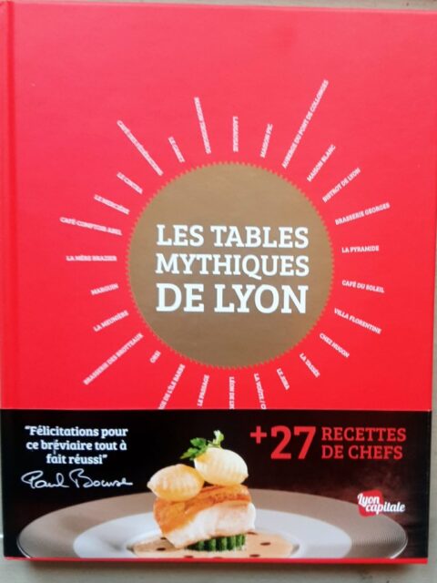 LAMY, Guillaume : « Les tables mythiques de Lyon »