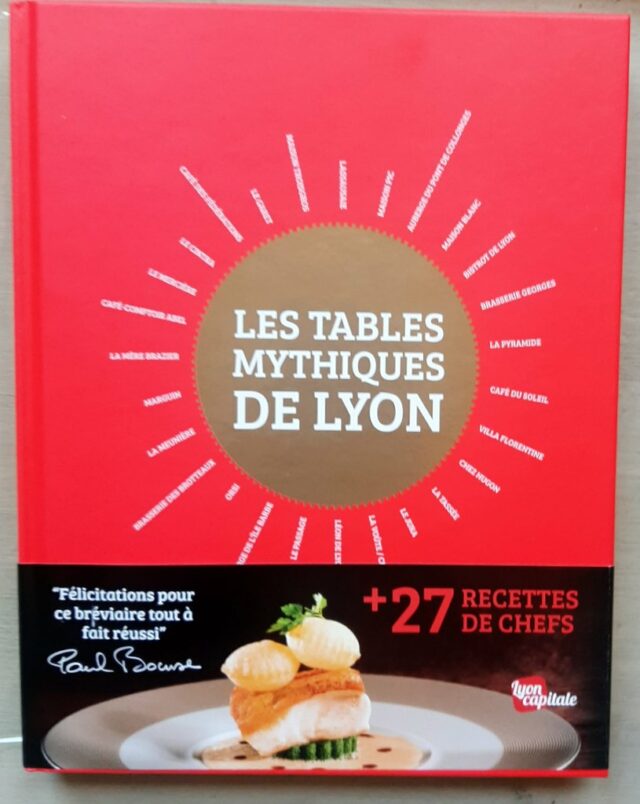 LAMY, Guillaume : « Les tables mythiques de Lyon »