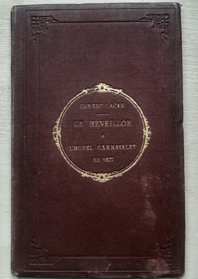 LACAN, Ernest : "Un réveillon à l'Hôtel Carnavalet en 1677."