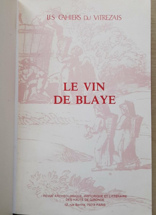 COLLECTIF: "    REVUE : Les Cahiers du Vitrezais. Supplément du n° 36 - mai 1981 : Le vin de Blaye. – Image 2