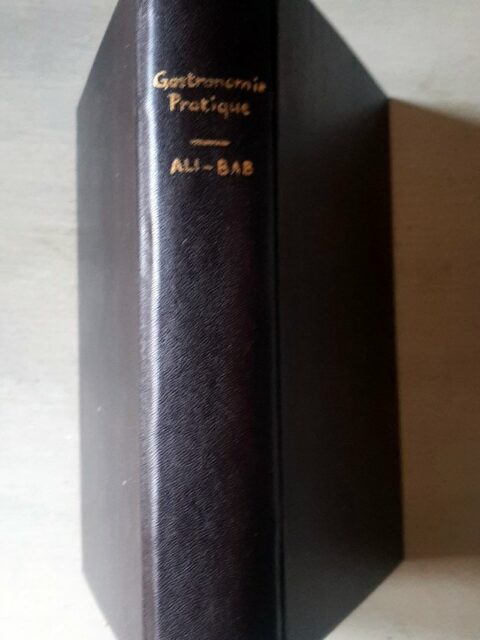 ALI-BAB (BABINSKI, Henri Joseph) : "Gastronomie pratique. Etudes culinaires Suivies du Traitement de l'obésité des gourmands."