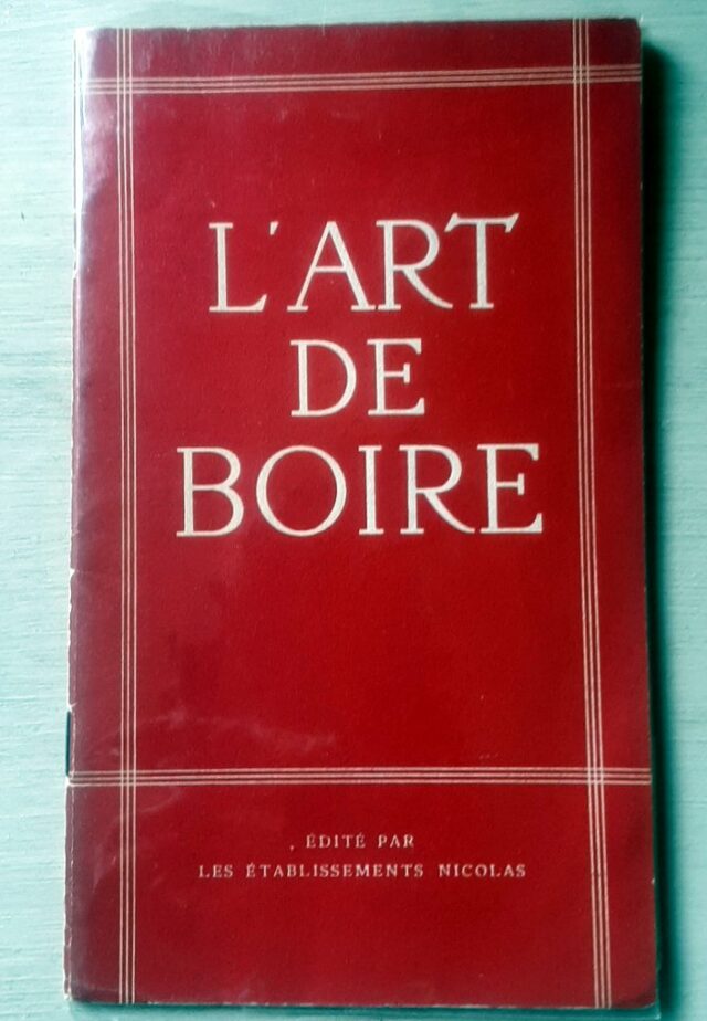 NICOLAS, Ets - FOREST - MARTIN : "L'art de boire."