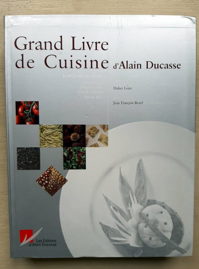 DUCASSE, Alain - PIEGE, Jean-François : Grand livre de cuisine.