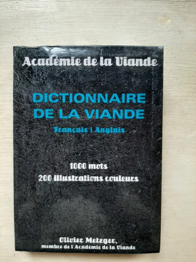 RICHON, Brigitte (sous la direction de) :  "Dictionnaire de la viande. Français - anglais. 1000 mots, 200 illustrations couleurs"