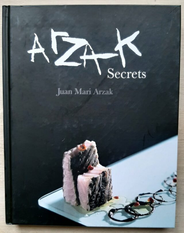 ARZAK, Juan Mari  :  " Secrets." (Envoi au chef de cuisine Daniel Baratier)
