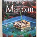 MARCON, Régis et Jacques - JARY, Emmanuelle : La cuisine de Régis et Jacques Marcon