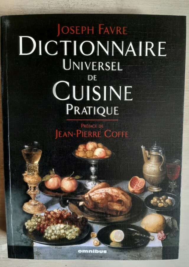  FAVRE, Joseph  " Dictionnaire universel de cuisine pratique."   