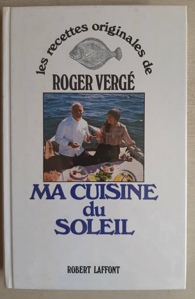 VERGE, Roger  "  Ma cuisine du soleil". 