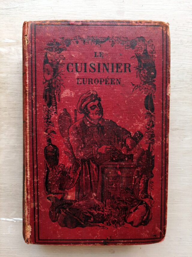 BRETEUIL, Jules :    "Le Cuisinier Européen. Ouvrage contenant les meilleures recettes des cuisines française et étrangère. "