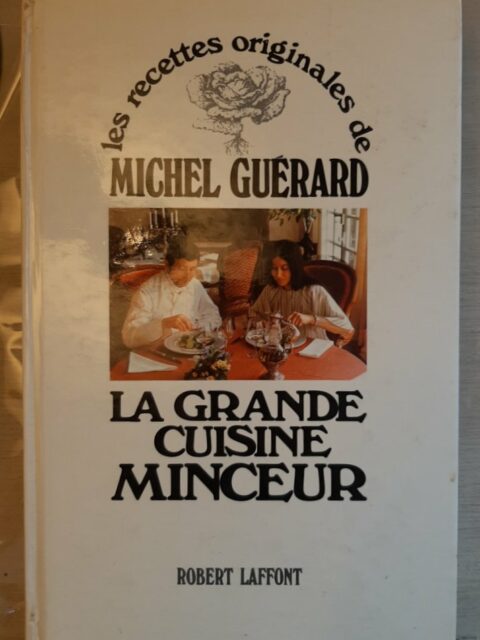 GUERARD, Michel : "La grande cuisine minceur"