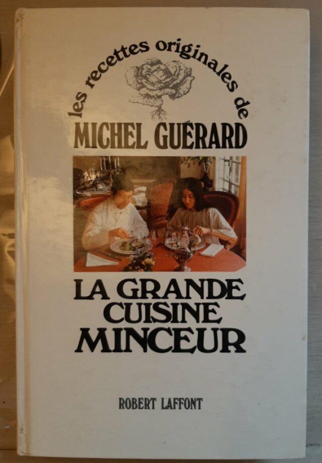 GUERARD, Michel : "La grande cuisine minceur"